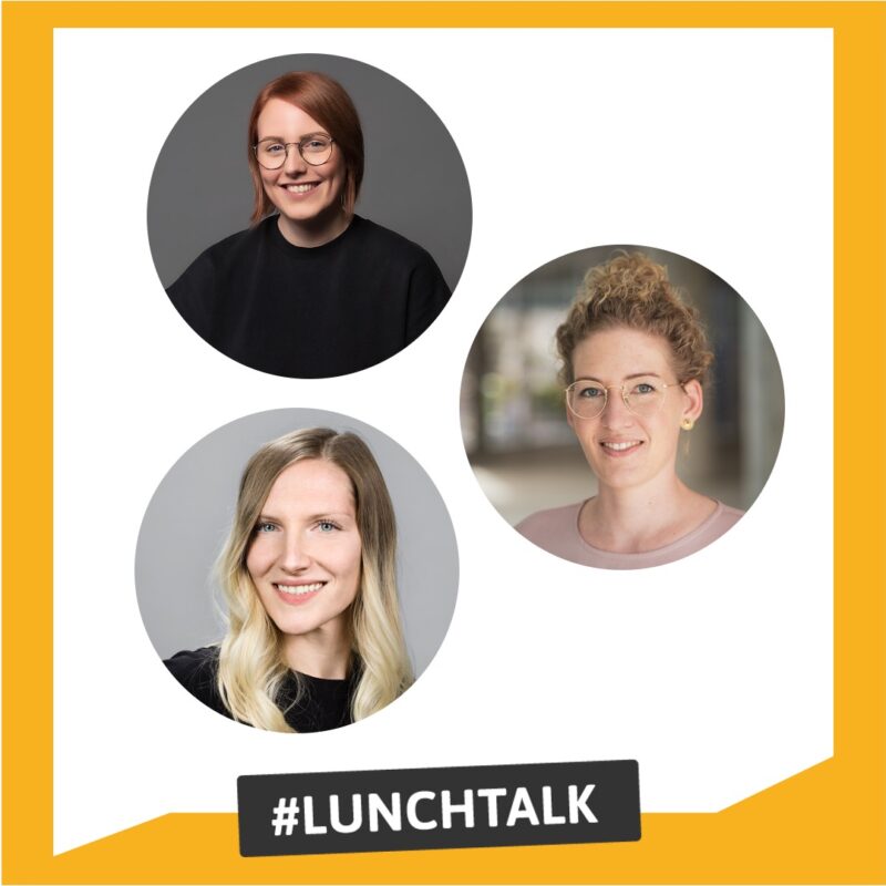 WissKon-LunchTalk mit Christiane Attig, Dr. Christine Blume und Rebecca Moltmann